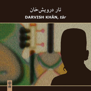 Tar Music Album by Darvish Khan