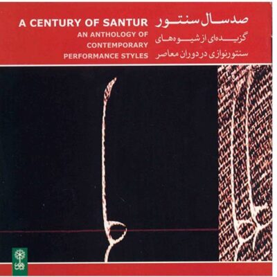 A Century of Santur an Anthology of Contemporary