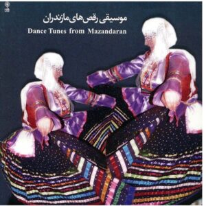 Abolhasan Khoshroo – Dance Tunes From Mazandaran