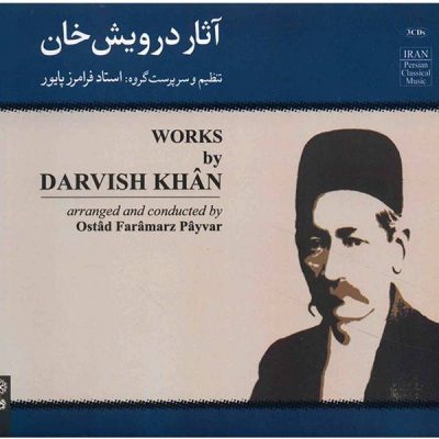 Works by Darvish Khan Music Album by Faramarz Payvar