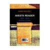 Avesta Reader: Texts, Notes, Glossary & Index by Hans Reichelt (Farsi)