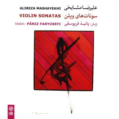 Violin Sonatas Music Album by Alireza Mashayekhi
