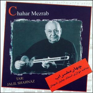 Chahar Mezrab Music Album by Jalil Shahnaz