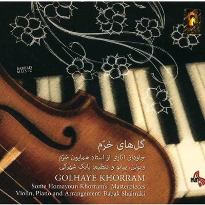 Golhaye Khorram Music Album by Homayoun Khorram