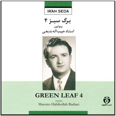 Green Leaf 4 Music Album by Habibollah Badiaei