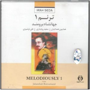 Melodiously 1 Music Album by Jahanshah Broumand