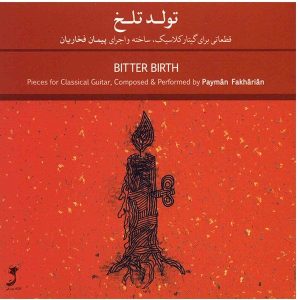 Bitter Birth Music Album by Payman Fakharian