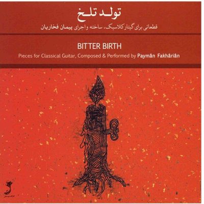 Bitter Birth Music Album by Payman Fakharian