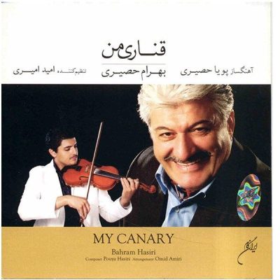 My Canary Music Album by Bahram Hasiri