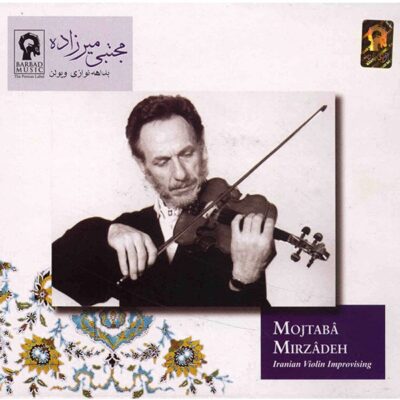 Bedahe Navazi Violon Album by Mojtaba Mirzadeh