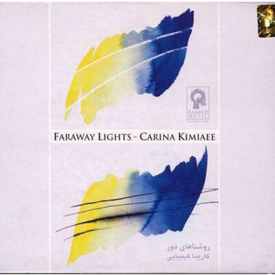 Faraway Lights Music Album by Karina Kimiyaei