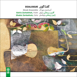 Dialogue Music Album by Golriz Zarbakhsh
