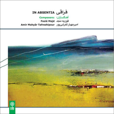 In Absentia Music Album by Fozie Majd