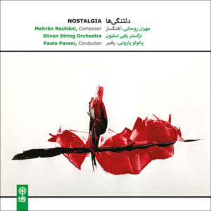 Nostalgia Music Album by Mehran Rohani