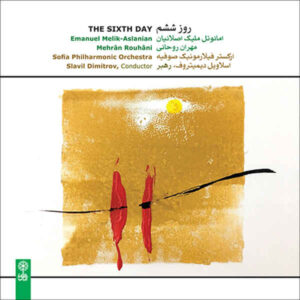 The Sixth Day Music Album by Mehran Rohani