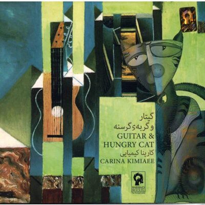 Gitar va Gorbeh Gorsneh Music Album by Karina Kimiaei