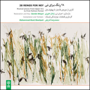 28 Rengs for Ney – Zaman Kheiri