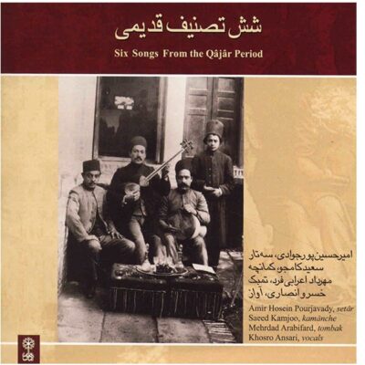 6 Songs From The Qajar Period Music Album