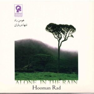 Alone In The Rain Music Album by Hooman Rad