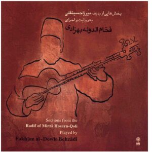 Radif of Mirza Hosayn-Qoli by Fakham al-Dowleh Behzadi