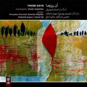 Those Days Music Album by Ehsan Zabihifar