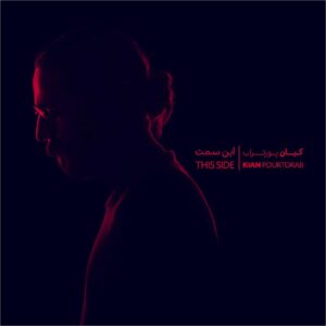 This Side Music Album by Kian Pourtorab
