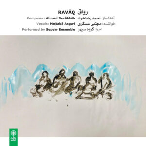 Ravaq Music Album by Sepehr Ensemble