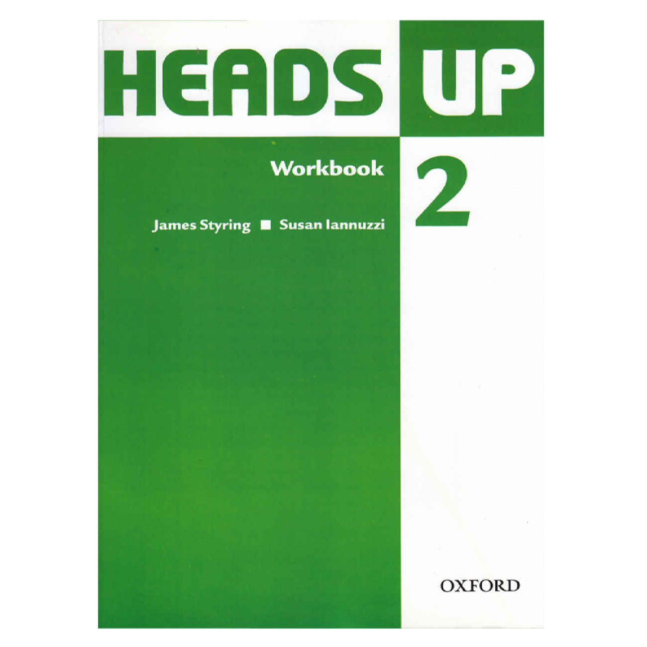 Heads Up 2: Student’s Book by Susan Iannuzzi & James Styring