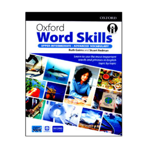 Oxford Word Skills Advanced Vocabulary Second Edition by Ruth Gairns And Stuart Redman