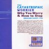 The Anxious Mind-Understanding and Managing Catastrophic Thinking by Graham C. L. Davey (Farsi) 2